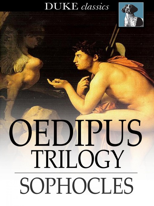 Title details for Oedipus Trilogy by Sophocles - Wait list